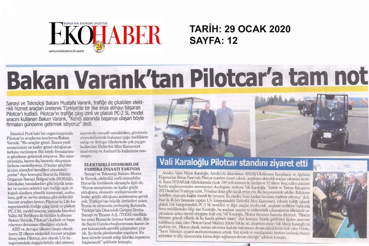 Sanayi ve Teknoloji Bakanı Sayın Mustafa VARANK`tan PILOTCAR`a tam not.