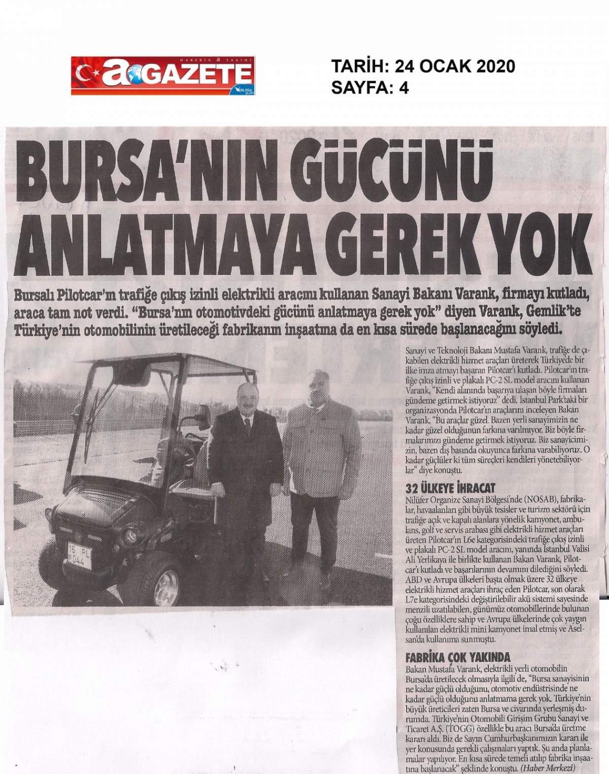 Sanayi ve Teknoloji Bakanı Sayın Mustafa VARANK`tan PILOTCAR`a tam not.