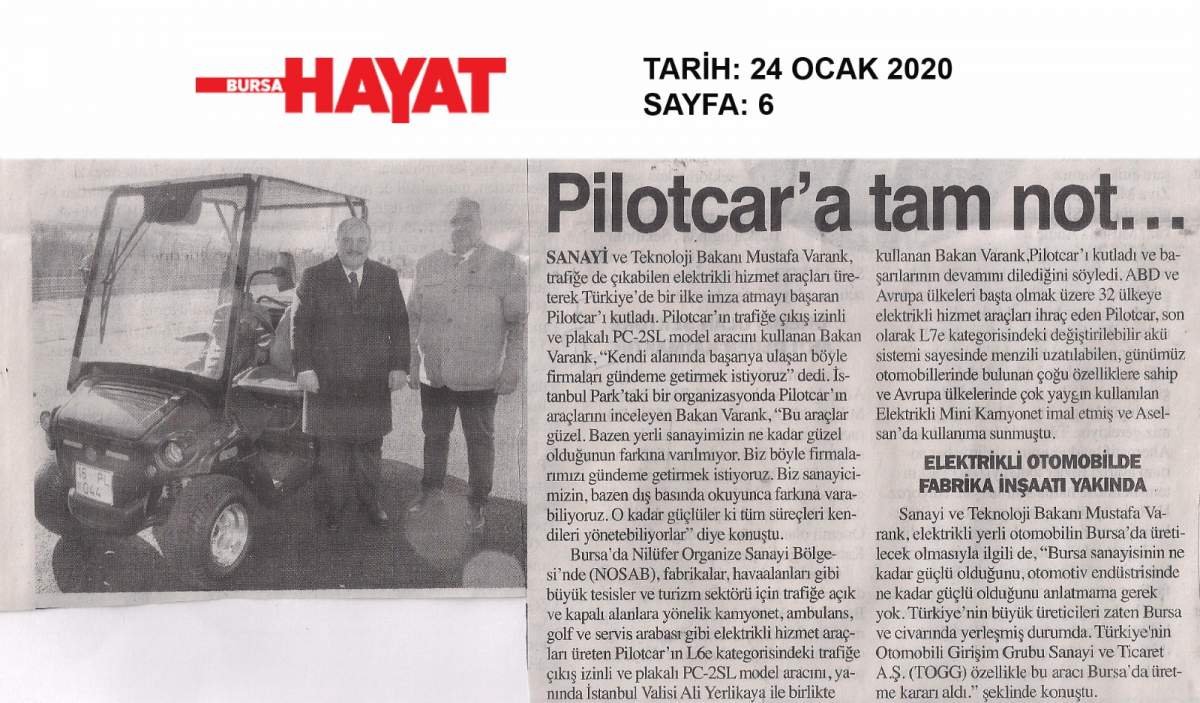 Sanayi ve Teknoloji Bakanı Sayın Mustafa VARANK`tan PILOTCAR`a tam not.
