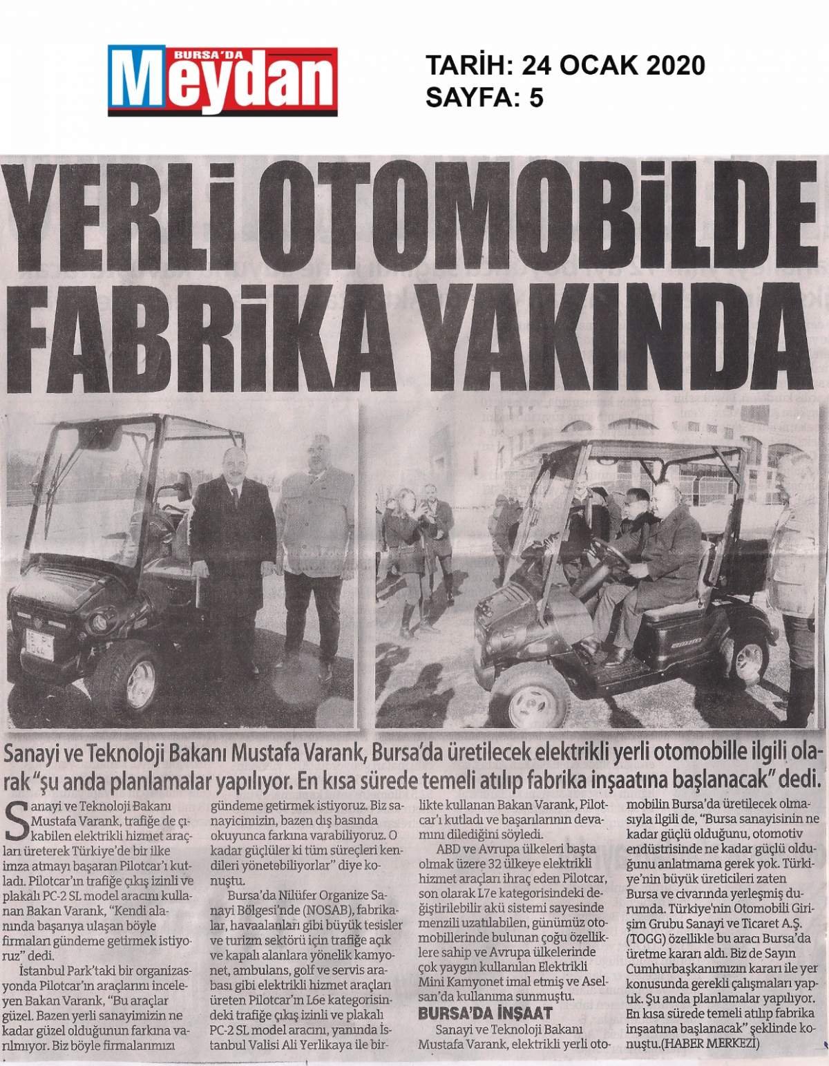 Sanayi ve Teknoloji Bakanı Sayın Mustafa VARANK`tan PILOTCAR`a tam not.