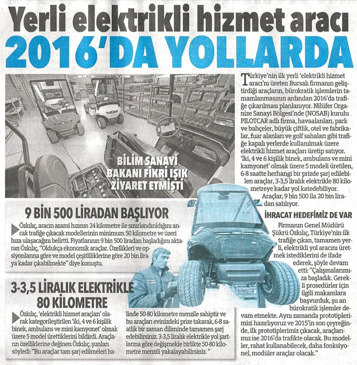Yeni Elektrikli Aracımız 2016`da Yollarda